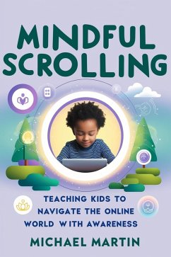 Mindful Scrolling (eBook, ePUB) - Martin, Michael
