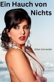 Ein Hauch von Nichts (eBook, ePUB) Ein Hauch von Nichts (eBook, ePUB)