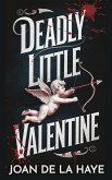 Deadly Little Valentine (Holiday Quick Kills, #2) (eBook, ePUB) Deadly Little Valentine (Holiday Quick Kills, #2) (eBook, ePUB)