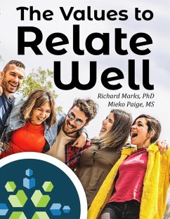 The Values To Relate Well (eBook, ePUB) - Marks, Richard; Paige, Mieko