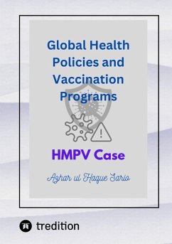 Global Health Policies and Vaccination Programs HMPV Case (eBook, ePUB) - Sario, Azhar Ul Haque