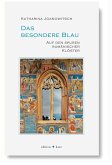Das besondere Blau Das besondere Blau
