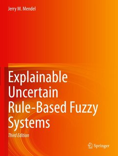 Explainable Uncertain Rule-Based Fuzzy Systems - Mendel, Jerry M.