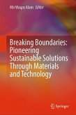 Breaking Boundaries: Pioneering Sustainable Solutions Through Materials and Technology (eBook, PDF)