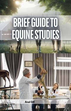 Brief Guide to Equine Studies (eBook, ePUB) - Gill, Anal