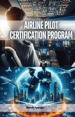 Airline Pilot Certification Program (eBook, ePUB) - Iyengar, Nanda