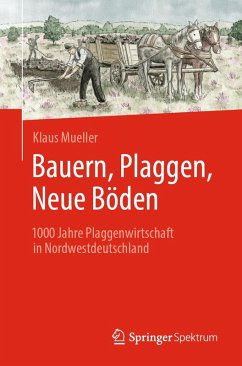 Bauern, Plaggen, Neue Böden (eBook, PDF) - Mueller, Klaus