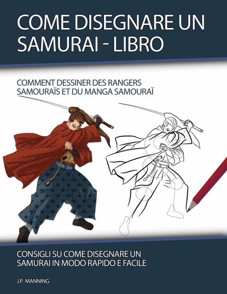 Come Disegnare un Samurai - Libro (Regali per bambini, #1) (eBook, ePUB)