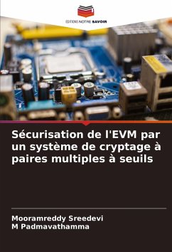 Sécurisation de l'EVM par un système de cryptage à paires multiples à seuils - Sreedevi, Mooramreddy;Padmavathamma, M