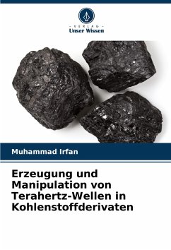 Erzeugung und Manipulation von Terahertz-Wellen in Kohlenstoffderivaten - Irfan, Muhammad