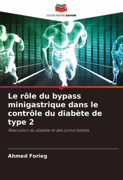 Le rôle du bypass minigastrique dans le contrôle du diabète de type 2 - Forieg, Ahmed