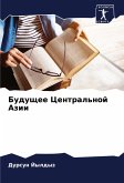 Buduschee Central'noj Azii