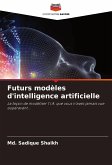 Futurs modèles d'intelligence artificielle