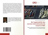De l'applicabilité des normes internationales du travail en RDC De l'applicabilité des normes internationales du travail en RDC