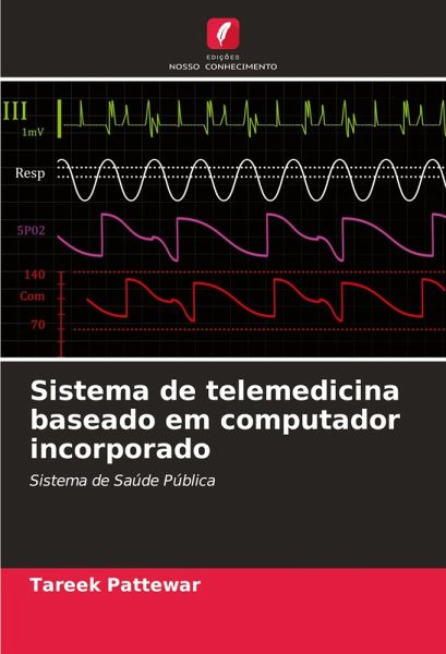 Sistema de telemedicina baseado em computador incorporado