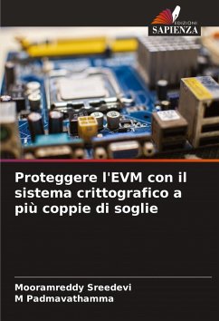 Proteggere l'EVM con il sistema crittografico a più coppie di soglie - Sreedevi, Mooramreddy;Padmavathamma, M