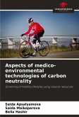 Aspects of medico-environmental technologies of carbon neutrality Aspects of medico-environmental technologies of carbon neutrality