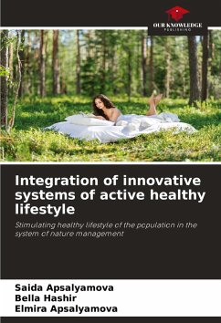 Integration of innovative systems of active healthy lifestyle - Apsalyamova, Saida;Hashir, Bella;Apsalyamova, Elmira
