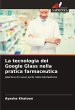 La tecnologia dei Google Glass nella... - Bild 1