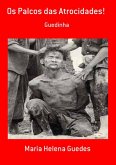 Os Palcos Das Atrocidades! (eBook, PDF)