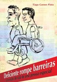 Deficiente Rompe Barreiras (eBook, PDF)