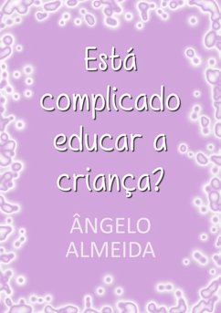 Cover Está Complicado Educar A Criança? (eBook, PDF)
