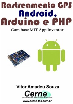 Rastreamento Gps Android, Arduino E Php (eBook, PDF) - Souza, Vitor Amadeu