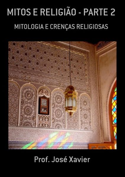 Mitos E Religião - Parte 2 (eBook, PDF) Mitos E Religião - Parte 2 (eBook, PDF)