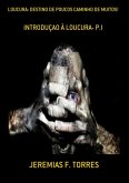 Loucura: Destino De Poucos Caminho De Muitos! (eBook, PDF)