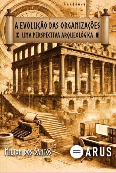 A Evolução Das Organizações (eBook, ePUB) A Evolução Das Organizações (eBook, ePUB)