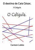 O Destino De Caio César, (eBook, PDF)