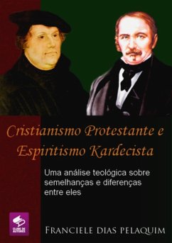 Cover Cristianismo Protestante E Espiritismo Kardecista (eBook, PDF)