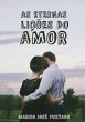 As Eternas Lições Do Amor (eBook, PDF) - Bild 1