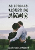 As Eternas Lições Do Amor (eBook, PDF)