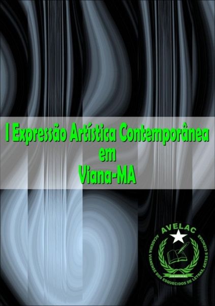 I Expressão Artística Contemporânea Em Viana-ma (eBook, PDF) I Expressão Artística Contemporânea Em Viana-ma (eBook, PDF)