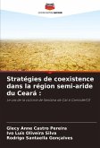 Stratégies de coexistence dans la région semi-aride du Ceará : Stratégies de coexistence dans la région semi-aride du Ceará :