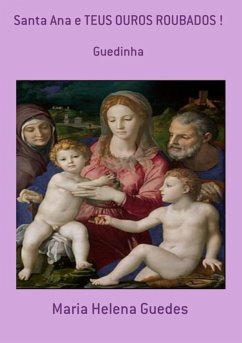 Cover Santa Ana E Teus Ouros Roubados ! (eBook, PDF)