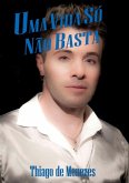 Uma Vida Só Não Basta (eBook, PDF)