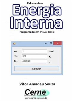 Calculando A Energia Interna Programado Em Visual Basic (eBook, PDF) - Souza, Vitor Amadeu