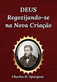 Deus Regozijando-se Na Nova Criação (eBook, ePUB)