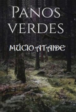 Panos Verdes (eBook, ePUB) - Ataide, Múcio