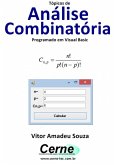 Tópicos De Análise Combinatória Programado Em Visual Basic (eBook, PDF)