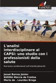 L'analisi interdisciplinare al CAPSi: uno studio con i professionisti della salute L'analisi interdisciplinare al CAPSi: uno studio con i professionisti della salute