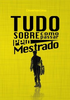Cover Tudo Como Passar Pelo Mestrado (eBook, PDF)