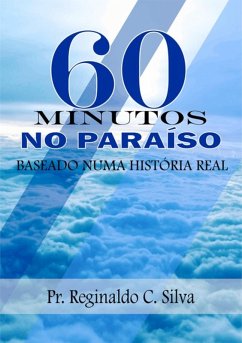 60 Minutos No Paraíso (eBook, ePUB) - Silva, Reginaldo C.