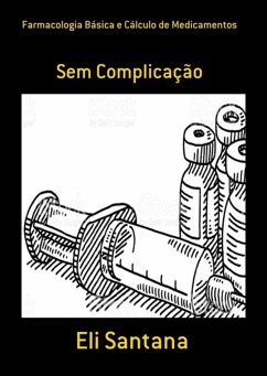 Cover Farmacologia Básica E Cálculo De Medicamentos (eBook, ePUB)