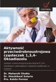 Aktywno¿¿ przeciwdrobnoustrojowa cz¿steczek 1,3,4-Oksadiazolu Aktywno¿¿ przeciwdrobnoustrojowa cz¿steczek 1,3,4-Oksadiazolu
