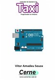 Indicador De Bandeira De Taxi Programado No Arduino (eBook, PDF)