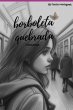 Borboleta Quebrada (eBook, ePUB) - Bild 1