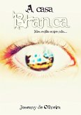 A Casa Branca (eBook, ePUB)